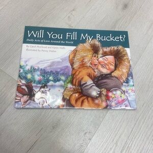 Will You Fill My Bucket? Children's Book